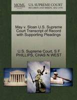 May v. Sloan U.S. Supreme Court Transcript of Record with Supporting Pleadings 1270107828 Book Cover