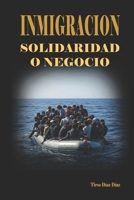INMIGRACION. Solidaridad o negocio (Spanish Edition) B0F43Z9DCX Book Cover