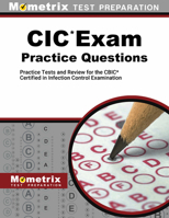 Cbic Exam Practice Questions: Cbic Practice Tests and Review for the Certification Board of Infection Control and Epidemiology, Inc. (Cbic) Examination 1630949973 Book Cover