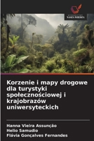 Korzenie i mapy drogowe dla turystyki spolecznosciowej i krajobrazów uniwersyteckich (Polish Edition) 6208791596 Book Cover