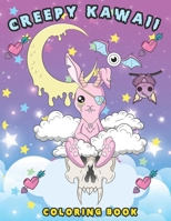 Creepy Kawaii Coloring book: Kawaii Coloring Book B0BRPPVR5N Book Cover