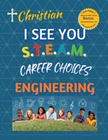 Christain, I See You S.T.E.A.M Career Choices Engineering B0CF4FPH8K Book Cover