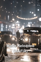 Mafia Reloaded (MAFIA) B0DQDY69WK Book Cover