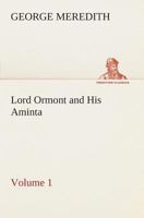 Lord Ormont and His Aminta: A Novel; Volume I 3849505790 Book Cover
