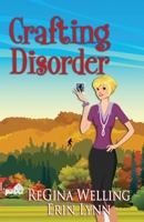 Crafting Disorder : Quirky Cozy Mysteries (the Ponderosa Pines Series Book 2) 1953044182 Book Cover