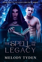 The Spell and the Legacy 1739708814 Book Cover