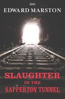 Slaughter in the Sapperton Tunnel 1785419803 Book Cover