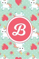 B: Monogrammed 2020 Weekly Planner For Women And Teen Girls - Cute Unicorn Hearts, January 2020 - December 2020 (6"x9") 170205358X Book Cover