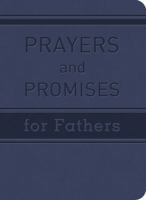 Prayers and Promises for Fathers 1620297248 Book Cover