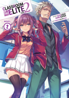 Classroom of the Elite: Year 2 (Light Novel) Vol. 2 1638583374 Book Cover