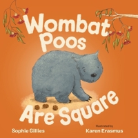 Wombat Poos are Square 1486321690 Book Cover
