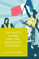 The Gilets Jaunes and the New Social Contract 1529212219 Book Cover