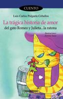 La tragica historia de amor del gato Romeo y Julieta.. la ratona 9583016381 Book Cover