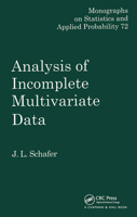 Analysis of Incomplete Multivariate Data (Monographs on Statistics & Applied Probability) 0412040611 Book Cover
