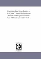 Mathematical and Physical Papers: Volume 1 1418185744 Book Cover