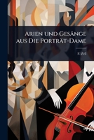 Arien Und Ges�nge Aus Die Portr�t-Dame: Oder, Die Profezeiungen Des Quiribi: Komische Operette 1023641259 Book Cover