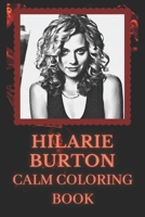 Hilarie Burton Coloring Book: Art inspired By An Iconic Hilarie Burton B093RP1FR3 Book Cover