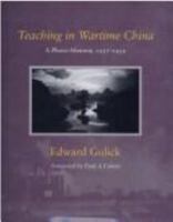 Teaching in Wartime China: A Photo-Memoir, 1937-1939 0870239120 Book Cover