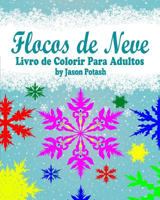 Flocos de Neve Livro de Colorir Para Adultos 1533478554 Book Cover