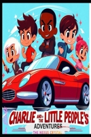 Charlie and The Little People Adventures: Nexus Crystal B0F2882J81 Book Cover