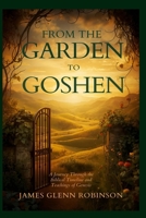 From The Garden To Goshen B0FX1XPSRP Book Cover