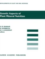 Genetic Aspects of Plant Mineral Nutrition (Developments in Plant and Soil Sciences) 0792307852 Book Cover