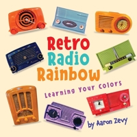 Retro Radio Rainbow 1778201792 Book Cover