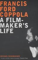 Francis Ford Coppola: A Filmmaker's Life