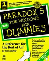 Paradox 5 for Windows for Dummies 156884185X Book Cover