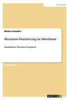 Mezzanine-Finanzierung im Mittelstand: Standardisierte Mezzanine-Programme 3656529159 Book Cover
