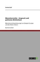 Menschenrechte - Anspruch und politische Wirklichkeit: Menschenrechtsverletzungen am Beispiel Europas und des Nahen Ostens 3640577515 Book Cover