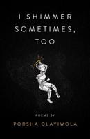 I Shimmer Sometimes, Too 194373545X Book Cover