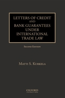 Letters of Credit and Bank Guarantees Under International Trade Law 0195323165 Book Cover