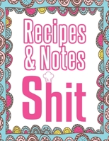 Recipes & Notes Shit: Elegant Journal to Write In Recipe cards and box, chic Food Cookbook Design, Document all Your Special Recipes and Notes for ... in Your Own Custom book, 100-Pages 8.5" x 11" 1698423209 Book Cover