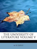 The University of Literature Volume V 1022153137 Book Cover