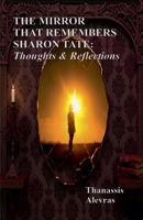The Mirror That Remembers Sharon Tate: Thoughts & Reflections B0GK9CJFM9 Book Cover