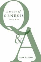 A Study of Genesis: Q & A 1602477469 Book Cover