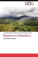 Bayamo En La Republica 3659018392 Book Cover