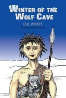 Winter of the Wolf Cave 1479790176 Book Cover