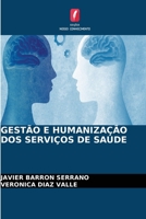 Gestão E Humanização DOS Serviços de Saúde (Portuguese Edition) 6630235665 Book Cover