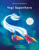Yogi Superhero B08BTZ2GPY Book Cover