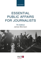 Essential Public Affairs for Journalists 0199592004 Book Cover