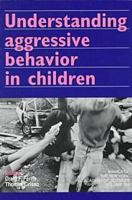 Understanding Aggressive Behavior in Children 1573310123 Book Cover
