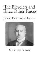 THE BICYCLERS And Three Other Farces 1516997808 Book Cover