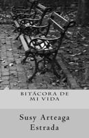 Bitacora de Mi Vida 150290683X Book Cover