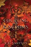Courting of Kingdoms 195942727X Book Cover