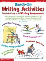 Hands-On Writing Activities That Get Kids Ready for the Writing Assessments 0439175429 Book Cover