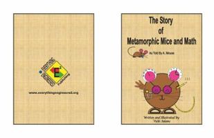 The Story of Metamorphic Mice and Math as Told by A. Mouse 0989212408 Book Cover