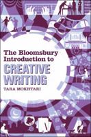 The Bloomsbury Introduction to Creative Writing 1472578430 Book Cover