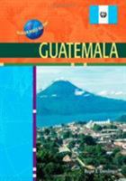 Guatemala (Modern World Nations) 0791074773 Book Cover